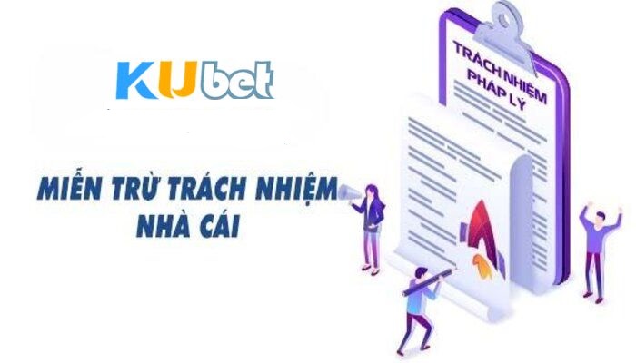 Miễn trách nhiệm Kubet